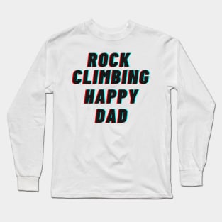 Rock Climbing Happy Dad Long Sleeve T-Shirt